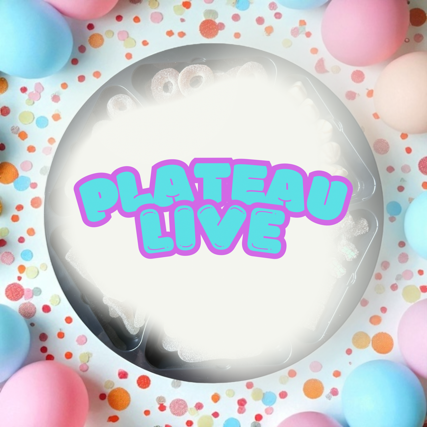 Plateau de bonbons live